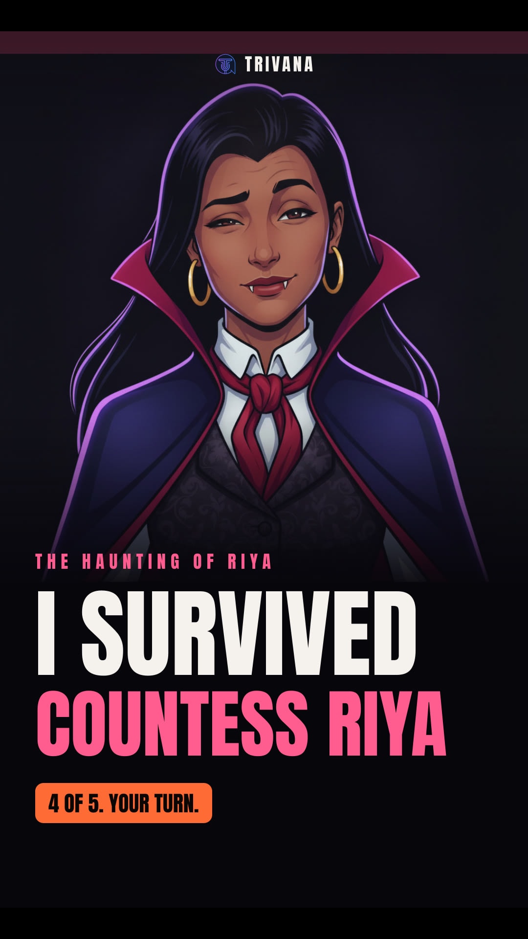 Poster: I survived Countess Riya, 4 of 5. Your turn.